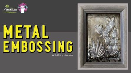 Metal Embossing with Romy Hawkins