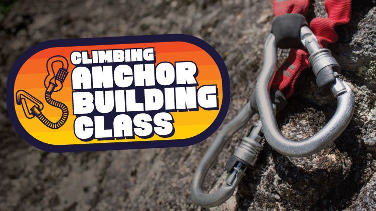 Climbing Anchor Building Class