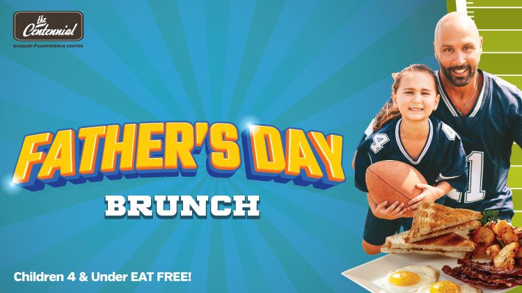 Centennial & Banquet: Father's Day Brunch 