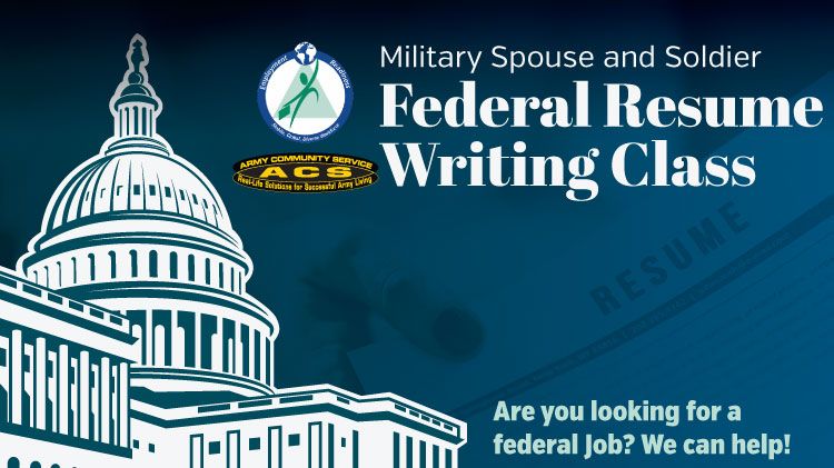 Military Spouse and Soldier Federal Resume Writing Class