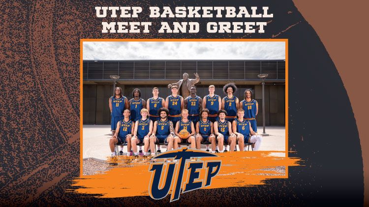 Fort Bliss SFA Presents: UTEP Basketball Meet & Greet 