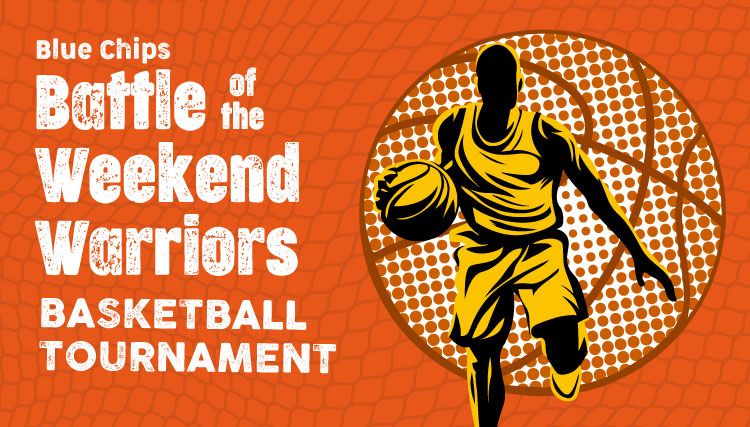 Blue Chips Battle of the Weekend Warriors Basketball Tournament 